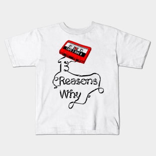 13 Reasons Why Kids T-Shirt